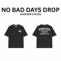 No Bad Days Tee